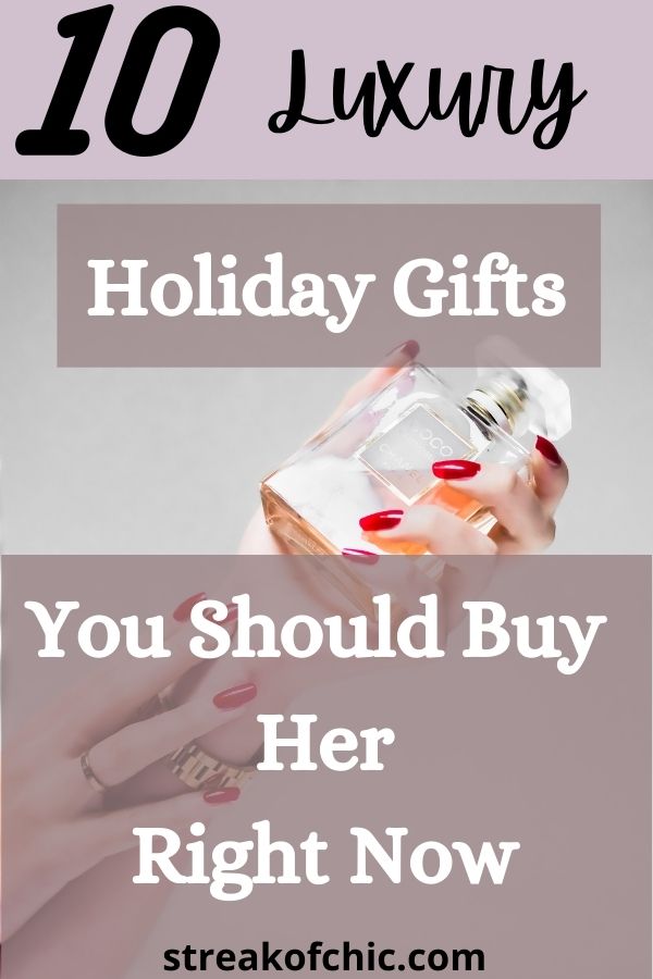 10 Luxury Holiday Gift Ideas for Any and Every Gal