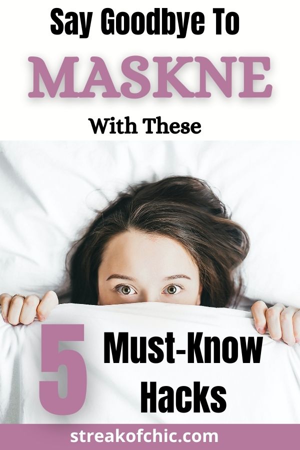Try These 5 Hacks to Get Rid of That Awful Maskne