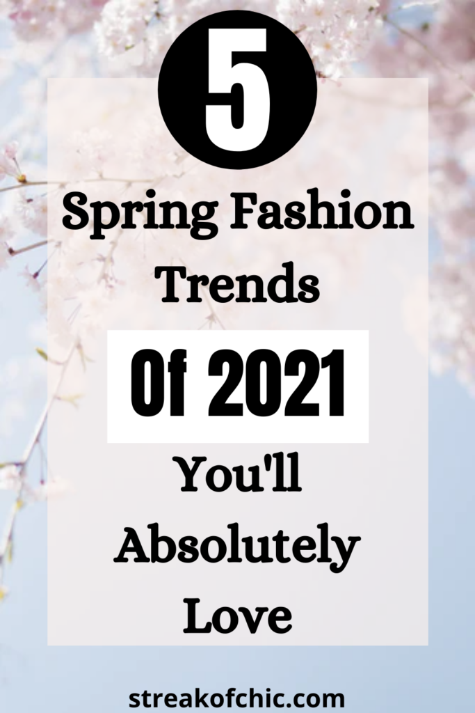 Do you  want to be up to date on all the fashion news? Here are 5 spring fashion trends that you'll want to look out for in 2021. From color schemes all the way to clothing pieces, these are the trends you'll want to be rocking this Spring. 